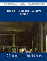 Battle of Life - A Love Story - The Original Classic Edition