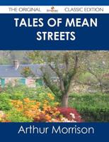 Tales of Mean Streets - The Original Classic Edition