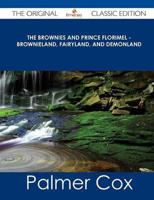 Brownies and Prince Florimel - Brownieland, Fairyland, and Demonland - The