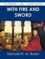 With Fire and Sword - The Original Classic Edition