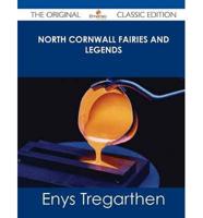 North Cornwall Fairies and Legends - The Original Classic Edition