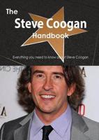 The Steve Coogan Handbook - Everything You Need to Know About Steve Coogan