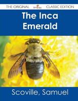 Inca Emerald - The Original Classic Edition