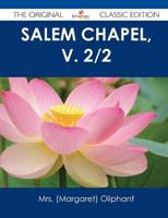 Salem Chapel, V. 2/2 - The Original Classic Edition