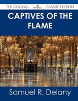 Captives of the Flame - The Original Classic Edition