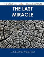 Last Miracle - The Original Classic Edition