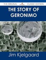 Story of Geronimo - The Original Classic Edition