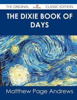 Dixie Book of Days - The Original Classic Edition
