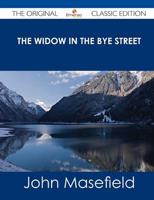 Widow in the Bye Street - The Original Classic Edition
