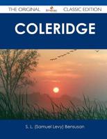 Coleridge - The Original Classic Edition