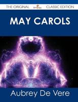 May Carols - The Original Classic Edition