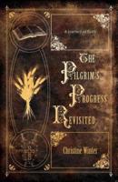 The Pilgrim's Progress Revisited