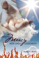 When Mercy Won Over Judgement