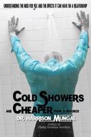 Cold Showers are Cheaper than a Divorce
