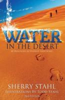Water in the Desert: 40 Devotions to Hydrate Your Spirit
