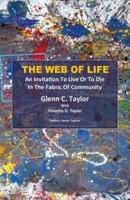 The Web of Life : An invitation to Live or to Die in the Fabric of Community