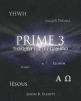 Prime 3: The Quest for the Godhead