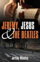 Jeremy, Jesus and the Beatles
