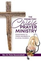The Presbytery Crisis Prayer Ministry
