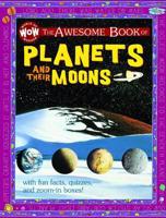 The Awesome Book of Planets and Their Moons