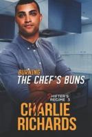 Burning the Chef's Buns