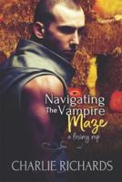 Navigating the Vampire Maze