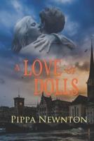 A Love Of Dolls