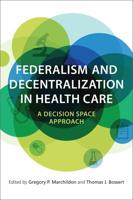 Federalism and Decentralization in Health Care