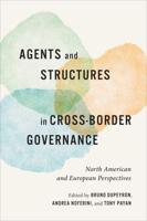 Agents and Structures in Cross-Border Governance
