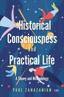 Historical Consciousness and Practical Life
