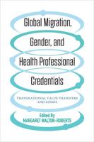 Global Migration, Gender and Health Professional Credentials