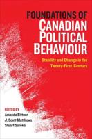 Foundations of Canadian Political Behaviour