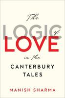 The Logic of Love in The Canterbury Tales