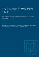The Crucible of War, 1939-1945