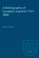 A Bibliography of Canadian Imprints, 1751-1800