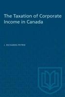 The Taxation of Corporate Income in Canada