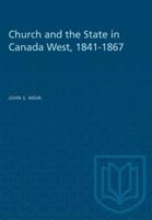 Church and the State in Canada West, 1841-1867