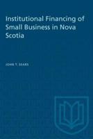 Institutional Financing of Small Business in Nova Scotia