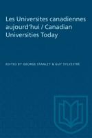 Les Universites Canadiennes Aujourd'hui / Canadian Universities Today