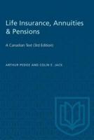 Life Insurance, Annuities & Pensions: A Canadian Text (3rd Edition)