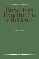 Browning's Experiments With Genre