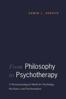 From Philosophy to Psychotherapy