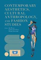 Contemporary Aesthetics, Cultural Anthropology, and Fashion Studies