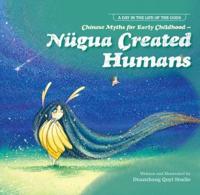Chinese Myths for Early Childhood—Nügua Created Humans