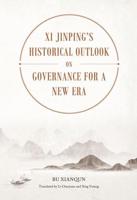Xi Jinping's Historical Outlook on Governance for a New Era