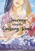 Journey Along the Galsang Road