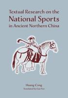 Textual Research on the National Sports in Ancient Northern China