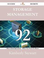 Storage Management 92 Success Secrets - 92 Most Asked Questions on Storage