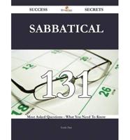 Sabbatical 131 Success Secrets - 131 Most Asked Questions on Sabbatical - What You Need to Know