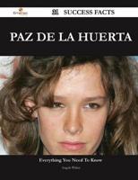 Paz De La Huerta 31 Success Facts - Everything You Need to Know About Paz D